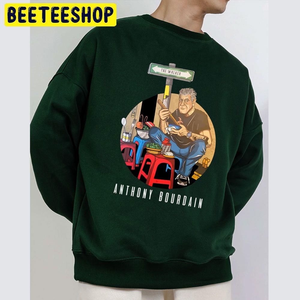Anthony Bourdain Street Food In Viet Nam Trending Unisex Sweatshirt Anthony Bourdain Street Food In Viet Nam Trending Unisex Sweatshirt