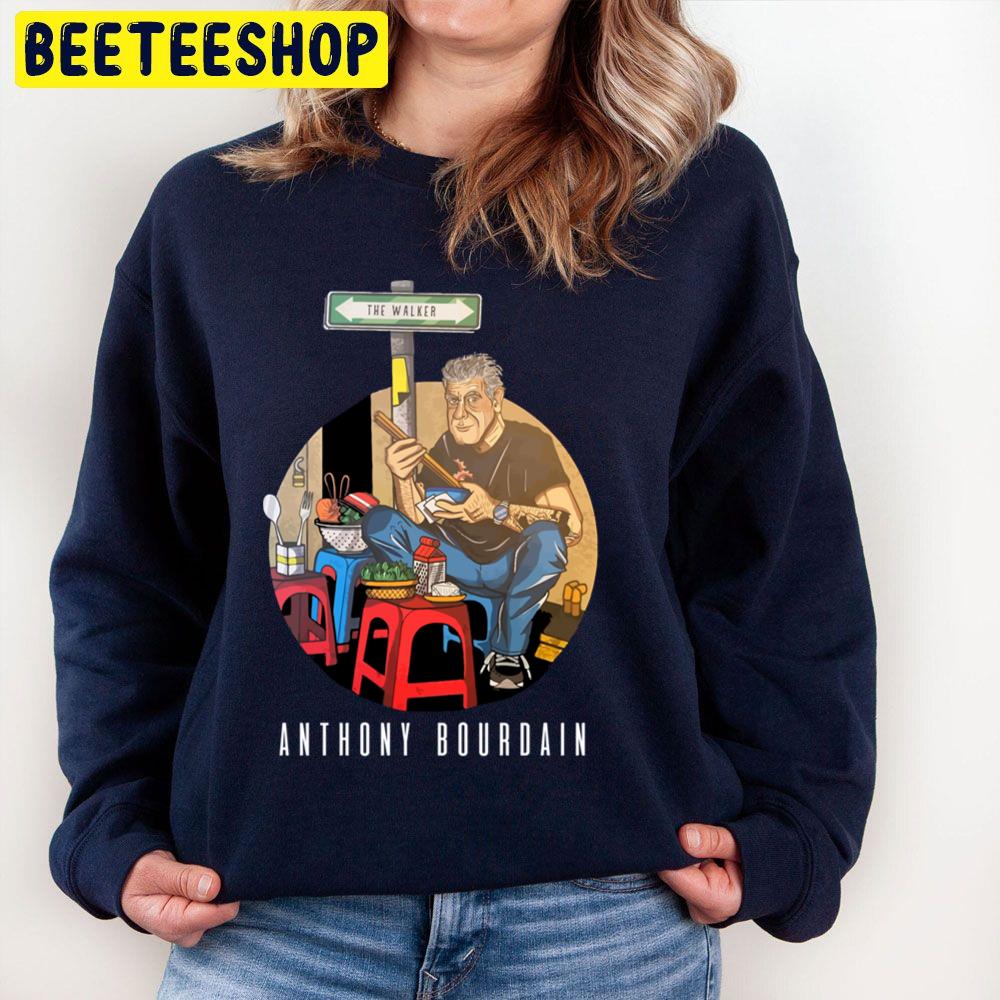Anthony Bourdain Street Food In Viet Nam Trending Unisex Sweatshirt Anthony Bourdain Street Food In Viet Nam Trending Unisex Sweatshirt