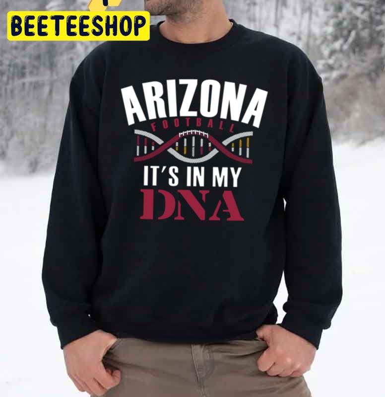 Arizona Cardinals Football It's In My Dna Trending Unisex Sweatshirt Arizona Cardinals Football It's In My Dna Trending Unisex Sweatshirt