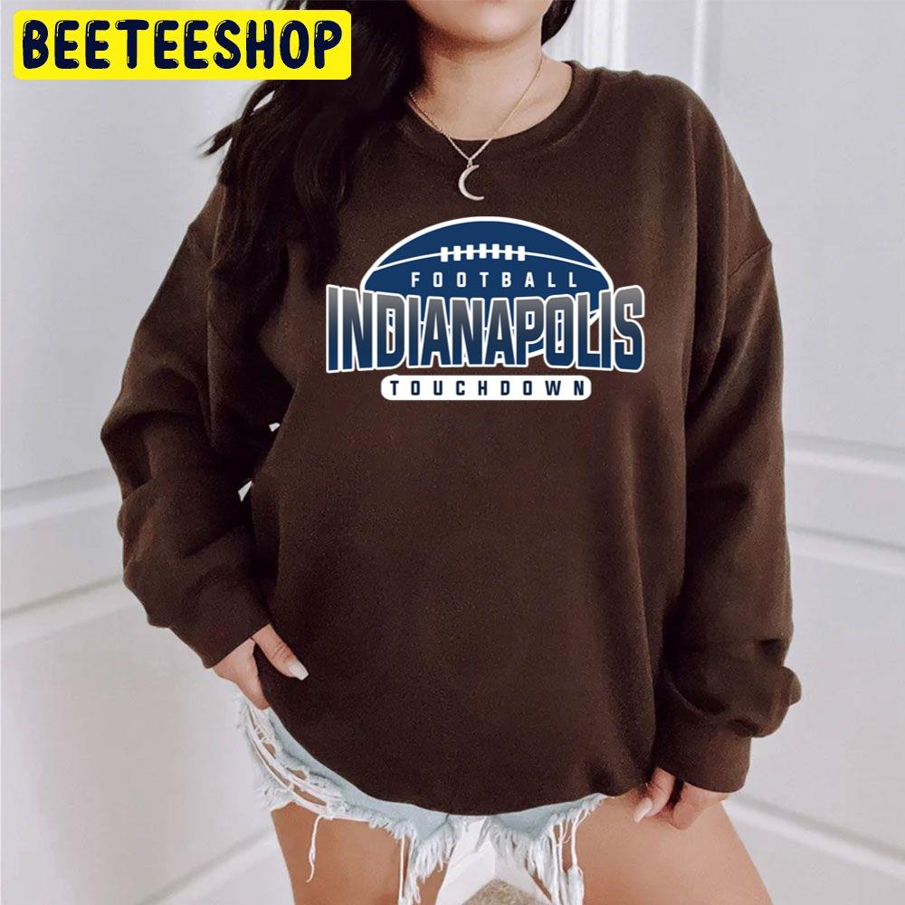 Art Indianapolis Colts Touchdown Football Trending Unisex Sweatshirt Art Indianapolis Colts Touchdown Football Trending Unisex Sweatshirt