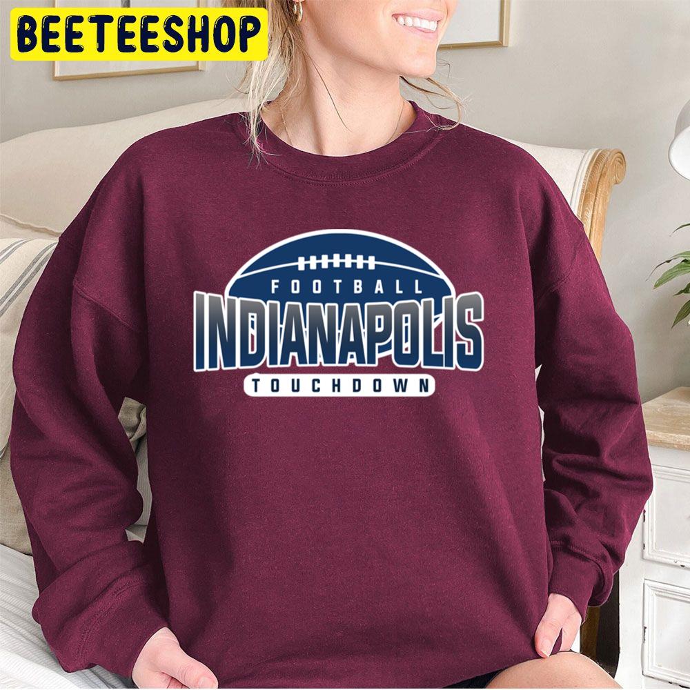 Art Indianapolis Colts Touchdown Football Trending Unisex Sweatshirt Art Indianapolis Colts Touchdown Football Trending Unisex Sweatshirt