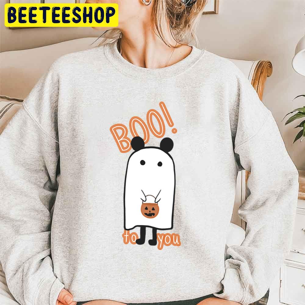 Boo! To You Trending Unisex Sweatshirt Boo! To You Trending Unisex Sweatshirt