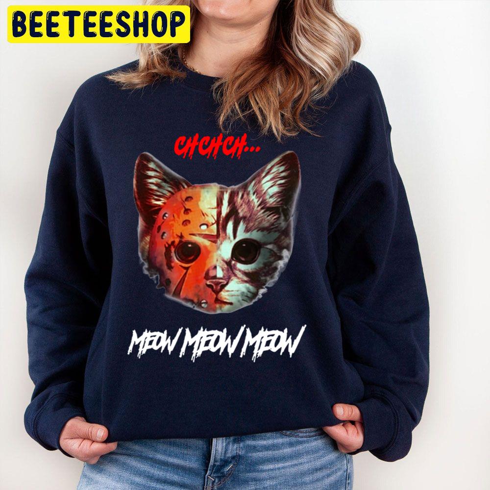 Ch-Ch-Ch-Meow-Meow-Meow Halloween Trending Unisex Sweatshirt Ch-Ch-Ch-Meow-Meow-Meow Halloween Trending Unisex Sweatshirt