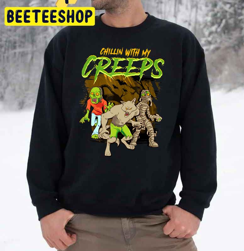 Chillin With My Creeps Halloween Zombie Werewolf Trending Unisex Sweatshirt Chillin With My Creeps Halloween Zombie Werewolf Trending Unisex Sweatshirt