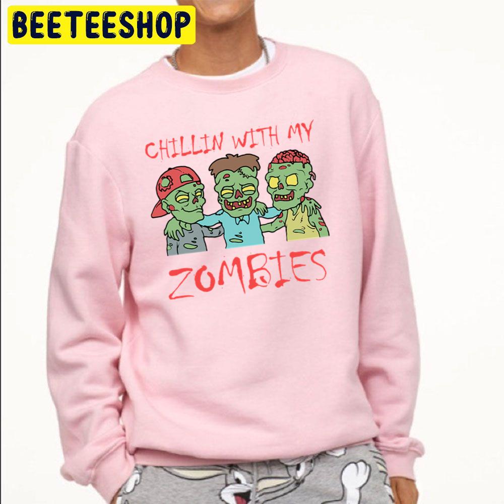 Chillin With My Zombies Funny Halloween Trending Unisex Sweatshirt Chillin With My Zombies Funny Halloween Trending Unisex Sweatshirt