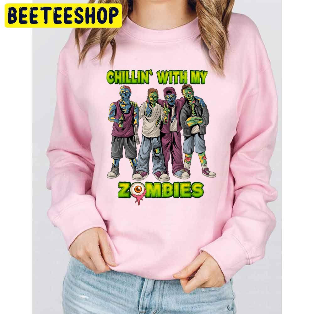 Chillin With My Zombies Halloween Friends Trending Unisex Sweatshirt Chillin With My Zombies Halloween Friends Trending Unisex Sweatshirt