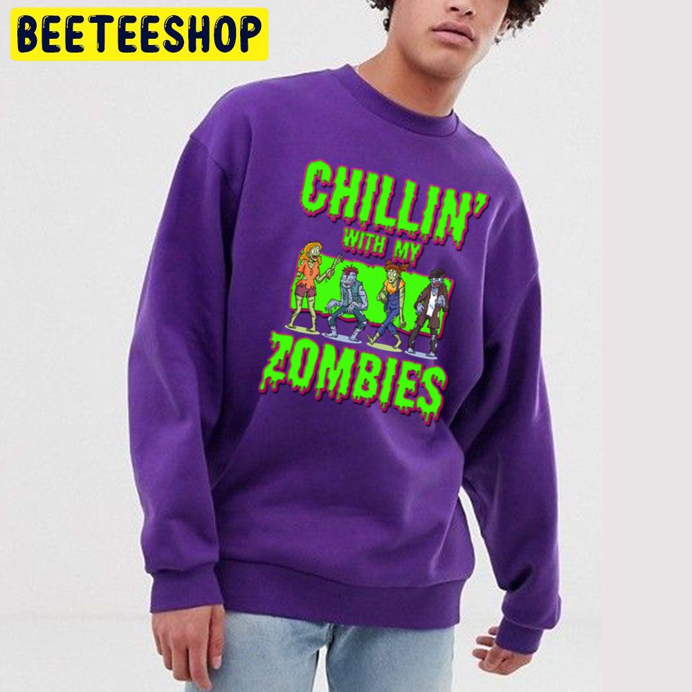 Chillin With My Zombies Halloween Party Trending Unisex Sweatshirt Chillin With My Zombies Halloween Party Trending Unisex Sweatshirt