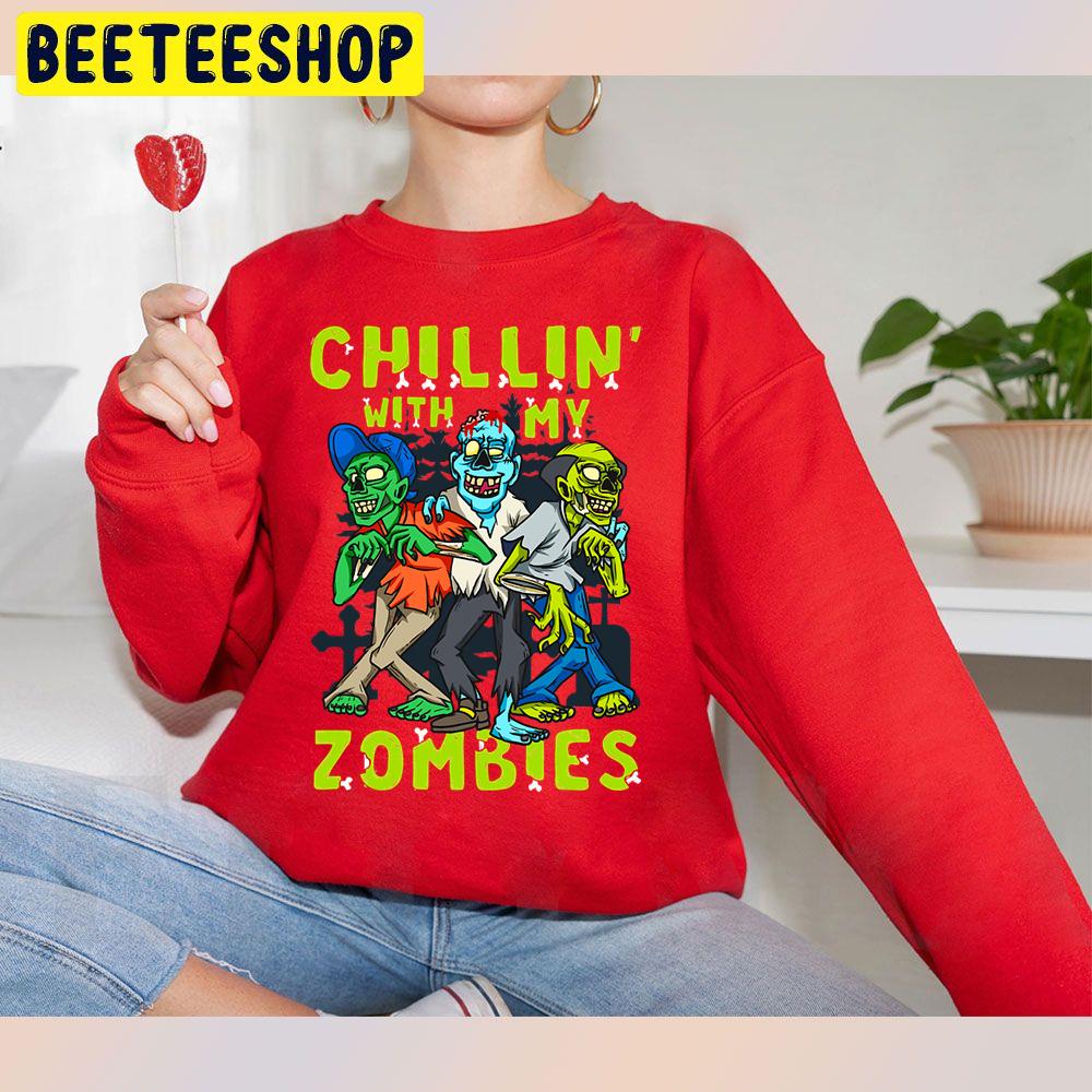 Chillin With My Zombies Halloween Trending Unisex Sweatshirt Chillin With My Zombies Halloween Trending Unisex Sweatshirt