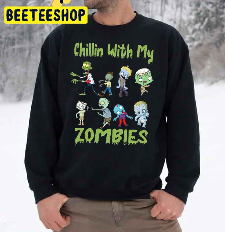 Chillin With My Zombies Sleeveless Top Trending Unisex Sweatshirt Chillin With My Zombies Sleeveless Top Trending Unisex Sweatshirt