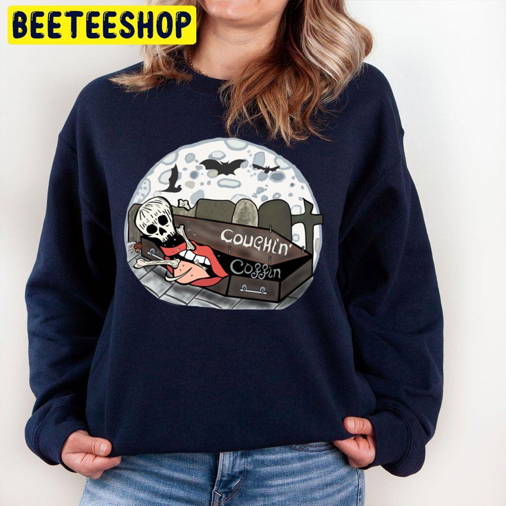 Coughin' Coffin Skeleton Halloween Trending Unisex Sweatshirt Coughin' Coffin Skeleton Halloween Trending Unisex Sweatshirt