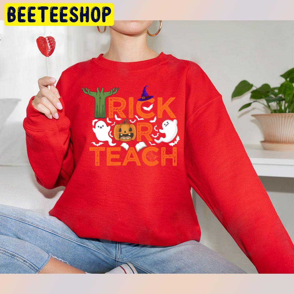 Cute Boo Trick Or Teach Funny Halloween Teacher Unisex Sweatshirt Cute Boo Trick Or Teach Funny Halloween Teacher Unisex Sweatshirt