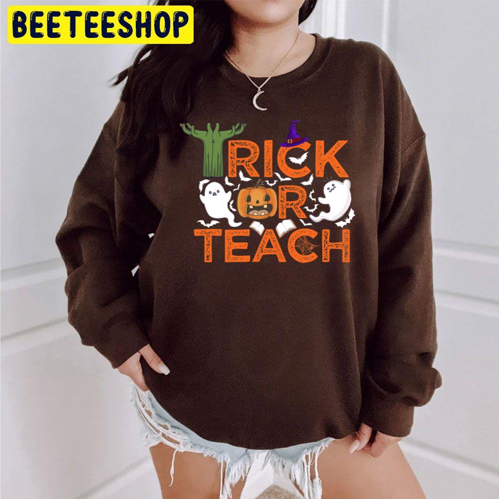 Cute Boo Trick Or Teach Funny Halloween Teacher Unisex Sweatshirt Cute Boo Trick Or Teach Funny Halloween Teacher Unisex Sweatshirt