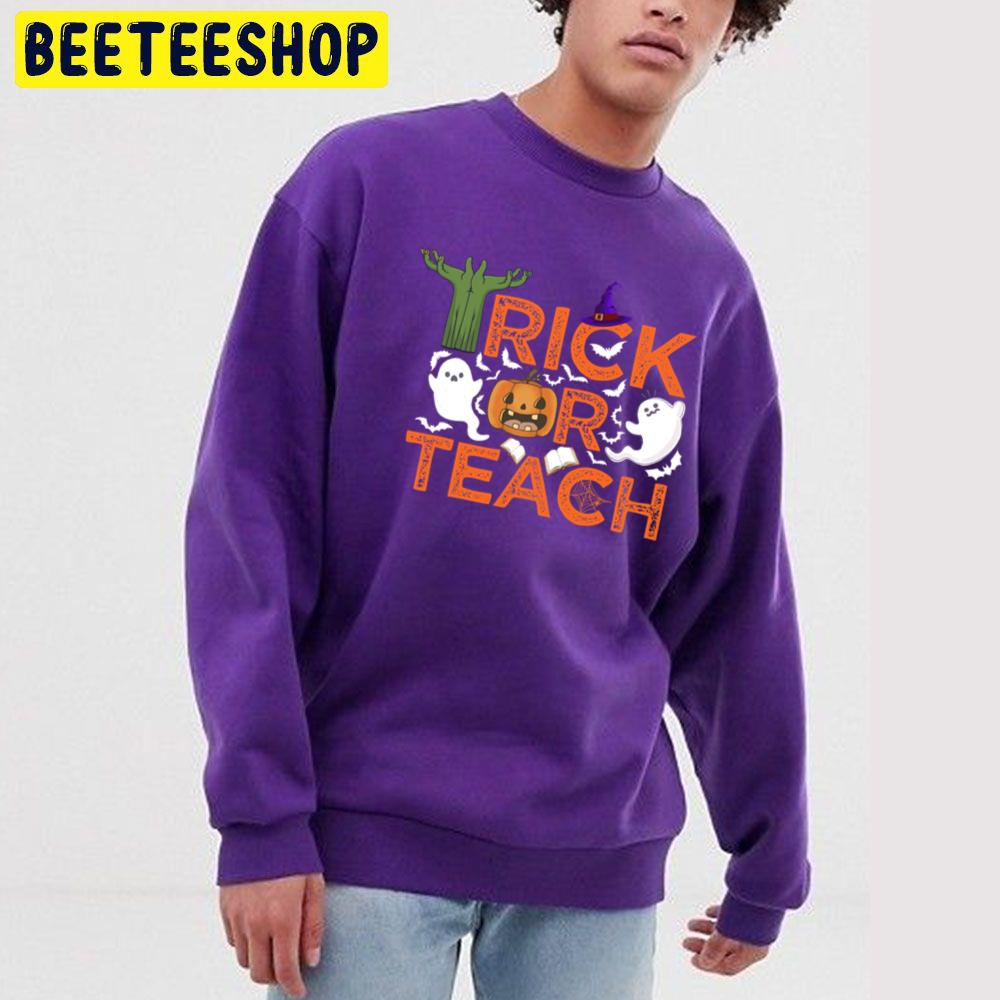 Cute Boo Trick Or Teach Funny Halloween Teacher Unisex Sweatshirt Cute Boo Trick Or Teach Funny Halloween Teacher Unisex Sweatshirt