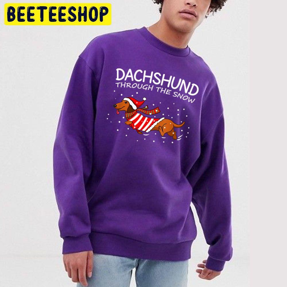 Dachshund Through The Snow Funny Dog Christmas Trending Unisex Sweatshirt Dachshund Through The Snow Funny Dog Christmas Trending Unisex Sweatshirt