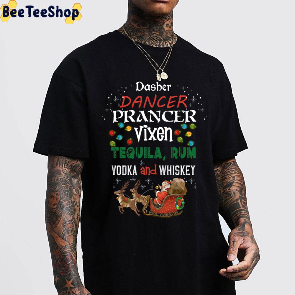 Dasher Dancer Prancer Vixen Tequila Rum Vodka And Whiskey Christmas Trending Unisex Sweatshirt Dasher Dancer Prancer Vixen Tequila Rum Vodka And Whiskey Christmas Trending Unisex Sweatshirt