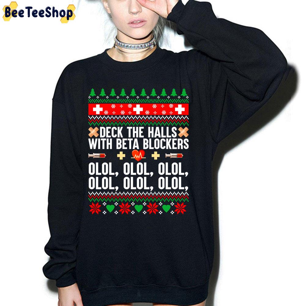 Deck The Halls With Beta Blockers Olol Olol Ugly Pattern Trending Unisex Sweatshirt Deck The Halls With Beta Blockers Olol Olol Ugly Pattern Trending Unisex Sweatshirt