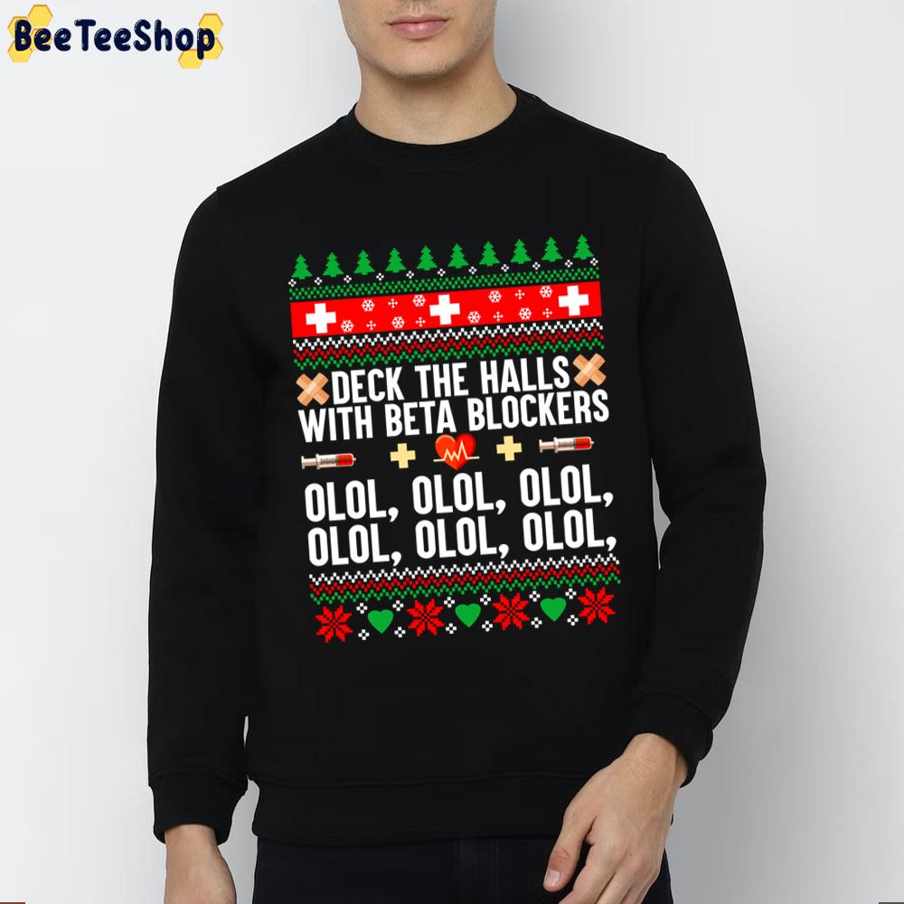 Deck The Halls With Beta Blockers Olol Olol Ugly Pattern Trending Unisex Sweatshirt Deck The Halls With Beta Blockers Olol Olol Ugly Pattern Trending Unisex Sweatshirt