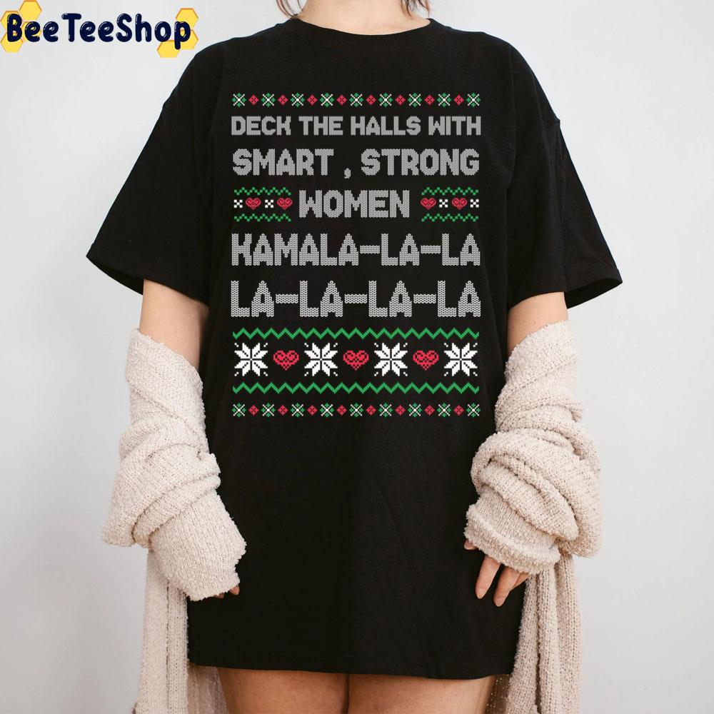 Deck The Halls With Strong Smart Women Kamala-La-La Trending Unisex Sweatshirt Deck The Halls With Strong Smart Women Kamala-La-La Trending Unisex Sweatshirt