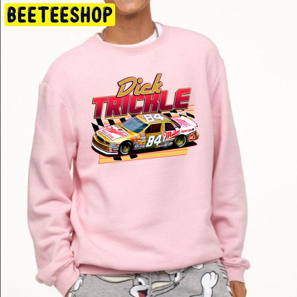 Dick Trickle Nascar Driver 80s Retro Style Racing Trending Unisex Sweatshirt Dick Trickle Nascar Driver 80s Retro Style Racing Trending Unisex Sweatshirt