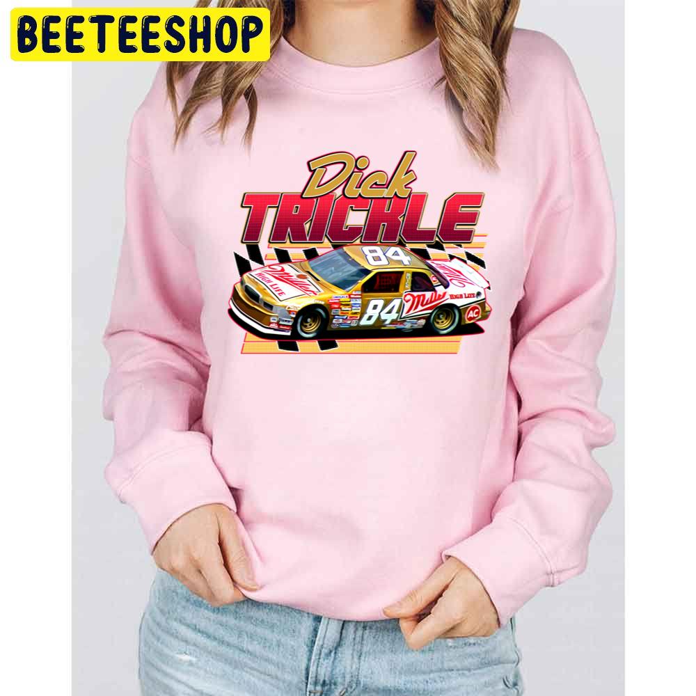 Dick Trickle Nascar Driver 80s Retro Style Racing Trending Unisex Sweatshirt Dick Trickle Nascar Driver 80s Retro Style Racing Trending Unisex Sweatshirt