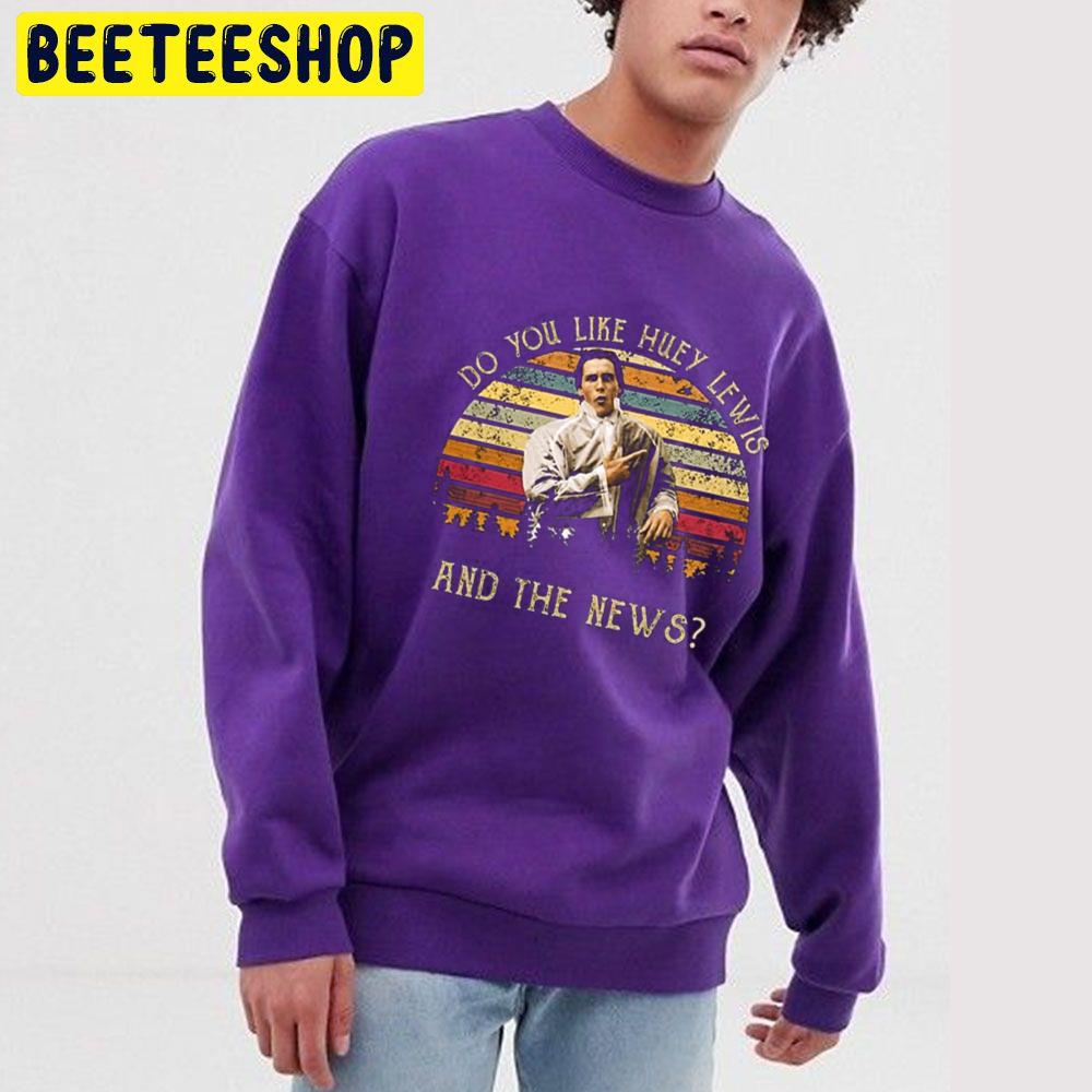 Do You Like Huey Lewis And The News Halloween Trending Unisex Sweatshirt Do You Like Huey Lewis And The News Halloween Trending Unisex Sweatshirt
