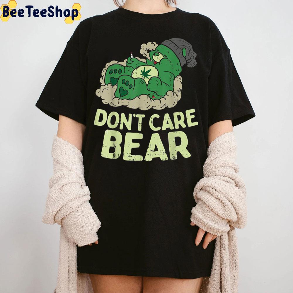 Don't Care Bear Funny Bear Smoking Weed Cannabis Marijuana 420 Stoner Trending Unisex Sweatshirt Don't Care Bear Funny Bear Smoking Weed Cannabis Marijuana 420 Stoner Trending Unisex Sweatshirt