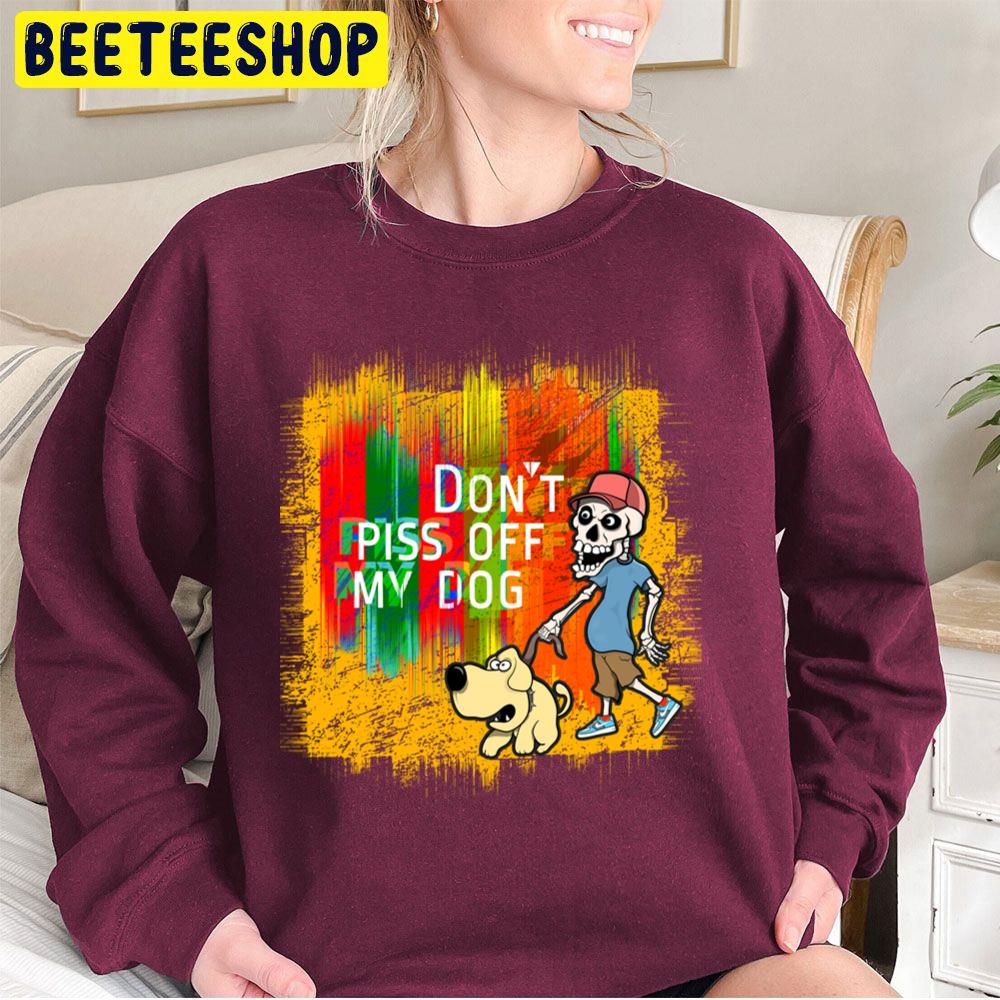 Don't Make My Dog Mad Unisex Sweatshirt Don't Make My Dog Mad Unisex Sweatshirt
