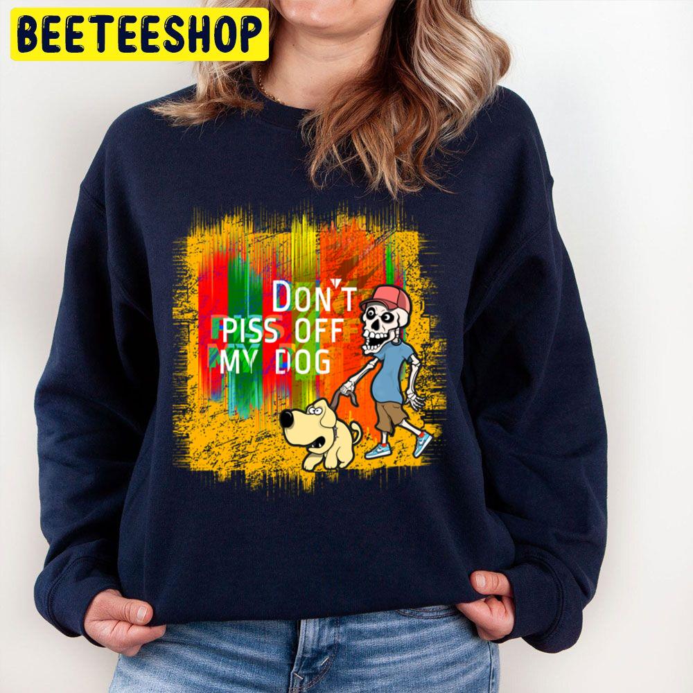Don't Make My Dog Mad Unisex Sweatshirt Don't Make My Dog Mad Unisex Sweatshirt