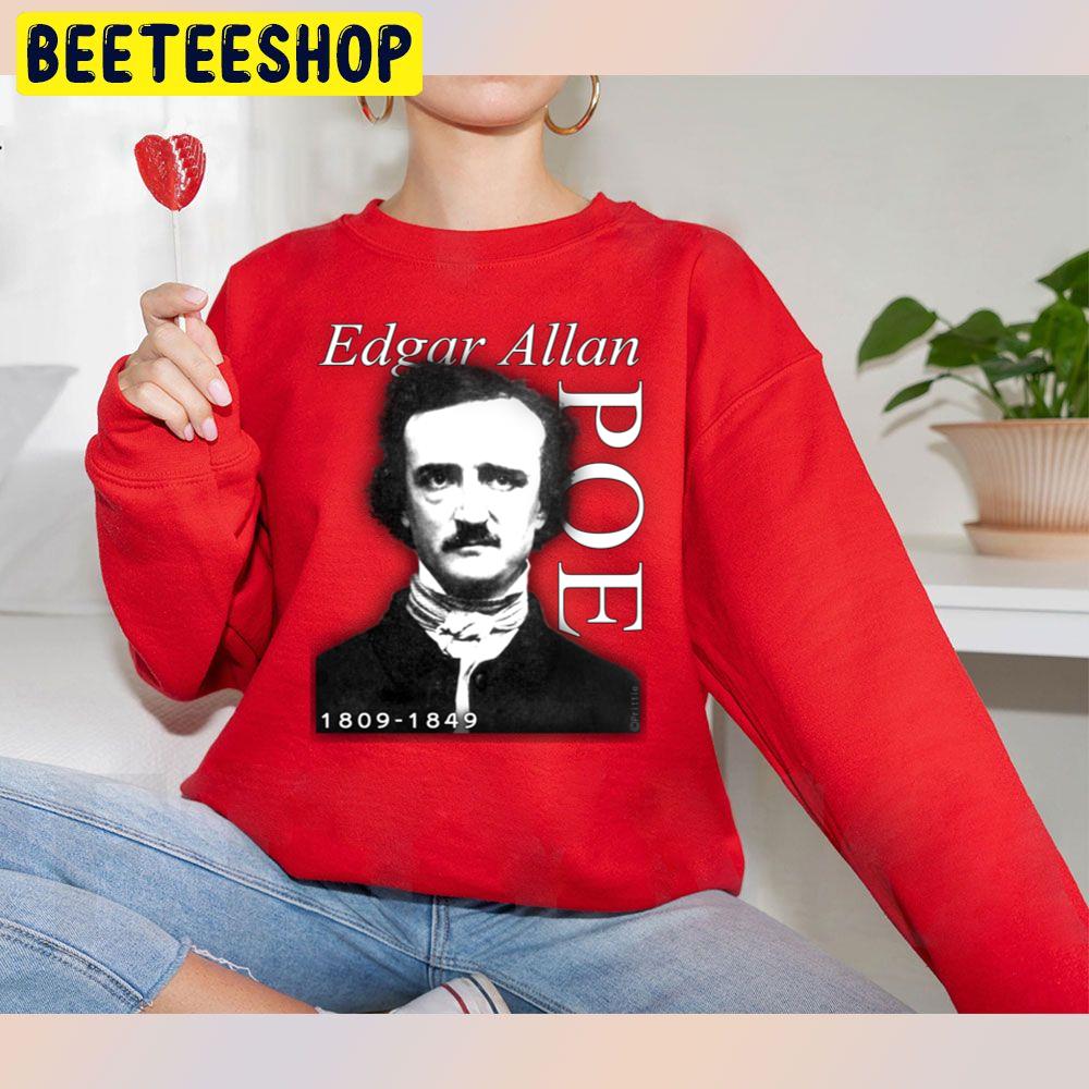 Edgar Allan Poe 1809 1849 Trending Unisex Sweatshirt Edgar Allan Poe 1809 1849 Trending Unisex Sweatshirt