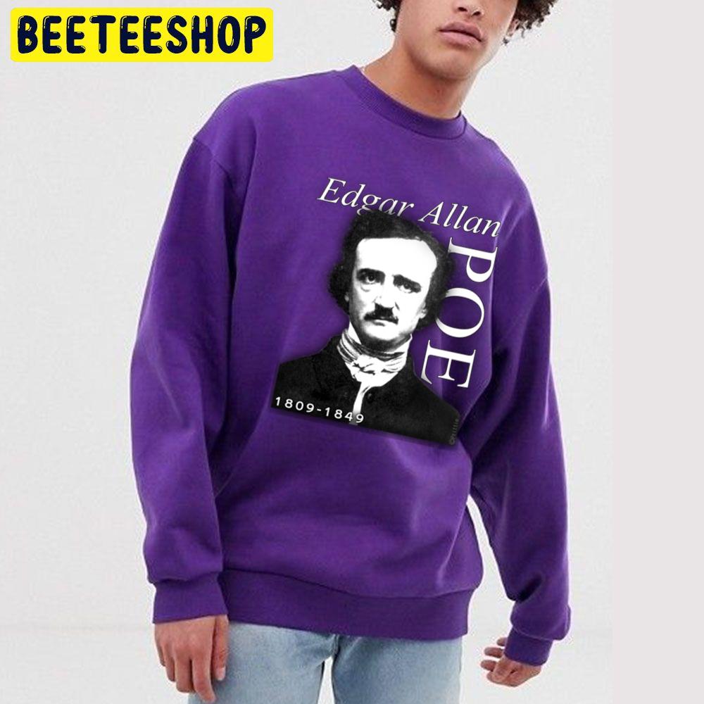 Edgar Allan Poe 1809 1849 Trending Unisex Sweatshirt Edgar Allan Poe 1809 1849 Trending Unisex Sweatshirt