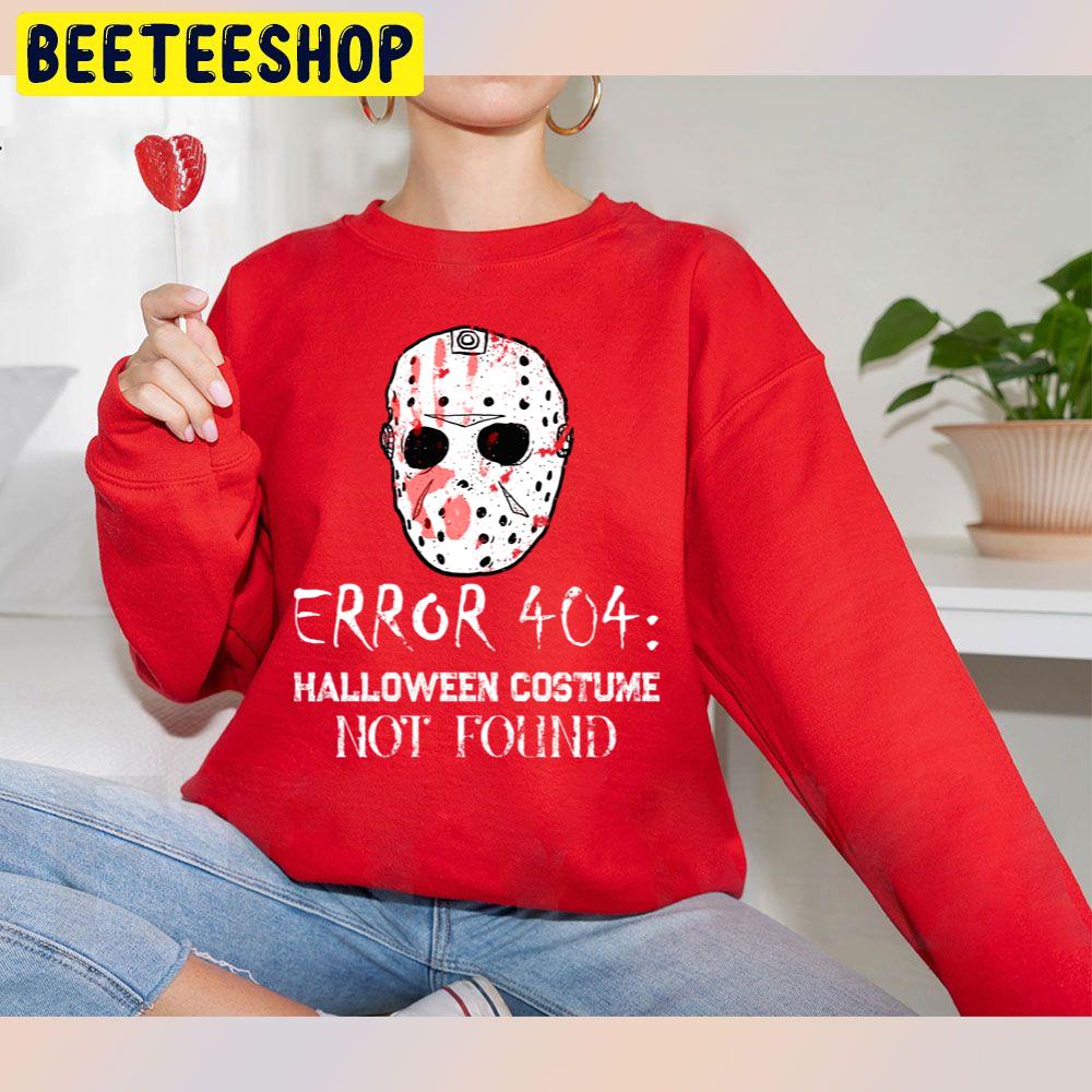 Error 404 Halloween Costume Not Found Jason Horror Hockey Mask Trending Unisex Sweatshirt Error 404 Halloween Costume Not Found Jason Horror Hockey Mask Trending Unisex Sweatshirt