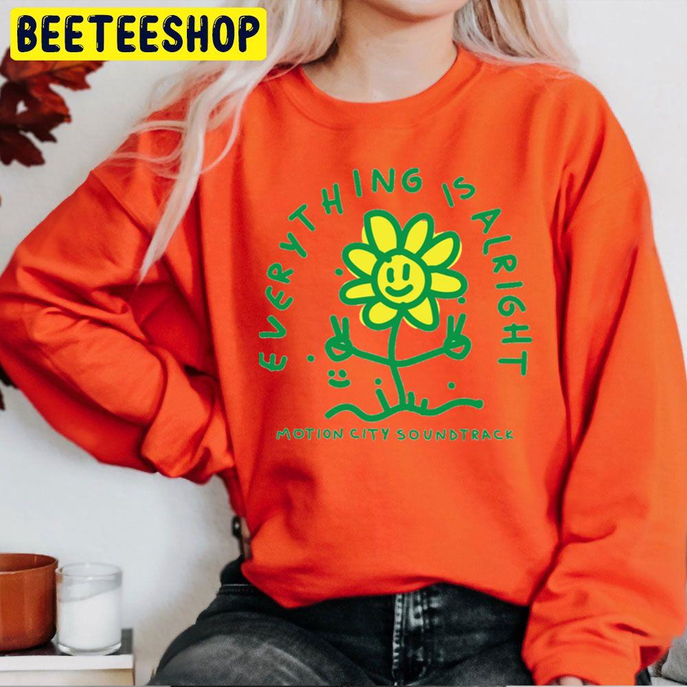 Everything Is Alright Trending Unisex Sweatshirt Everything Is Alright Trending Unisex Sweatshirt
