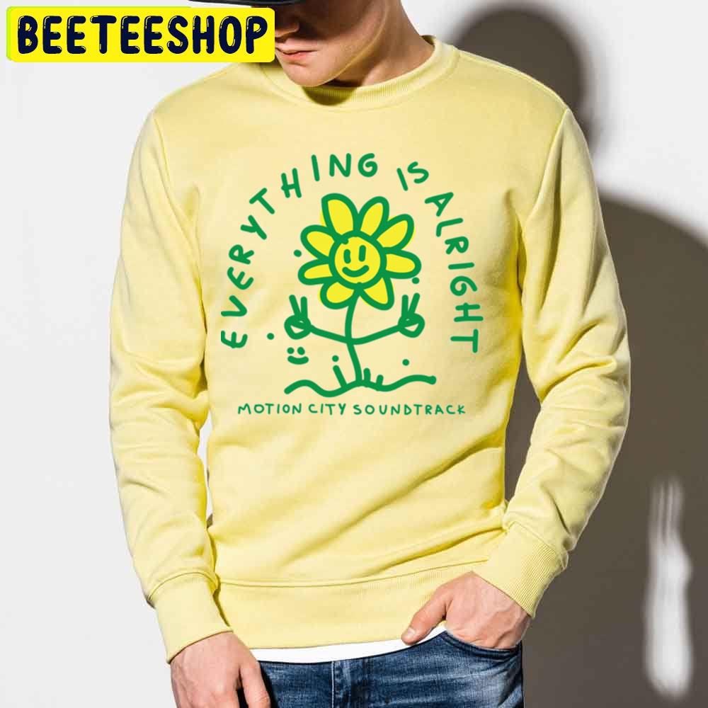 Everything Is Alright Trending Unisex Sweatshirt Everything Is Alright Trending Unisex Sweatshirt