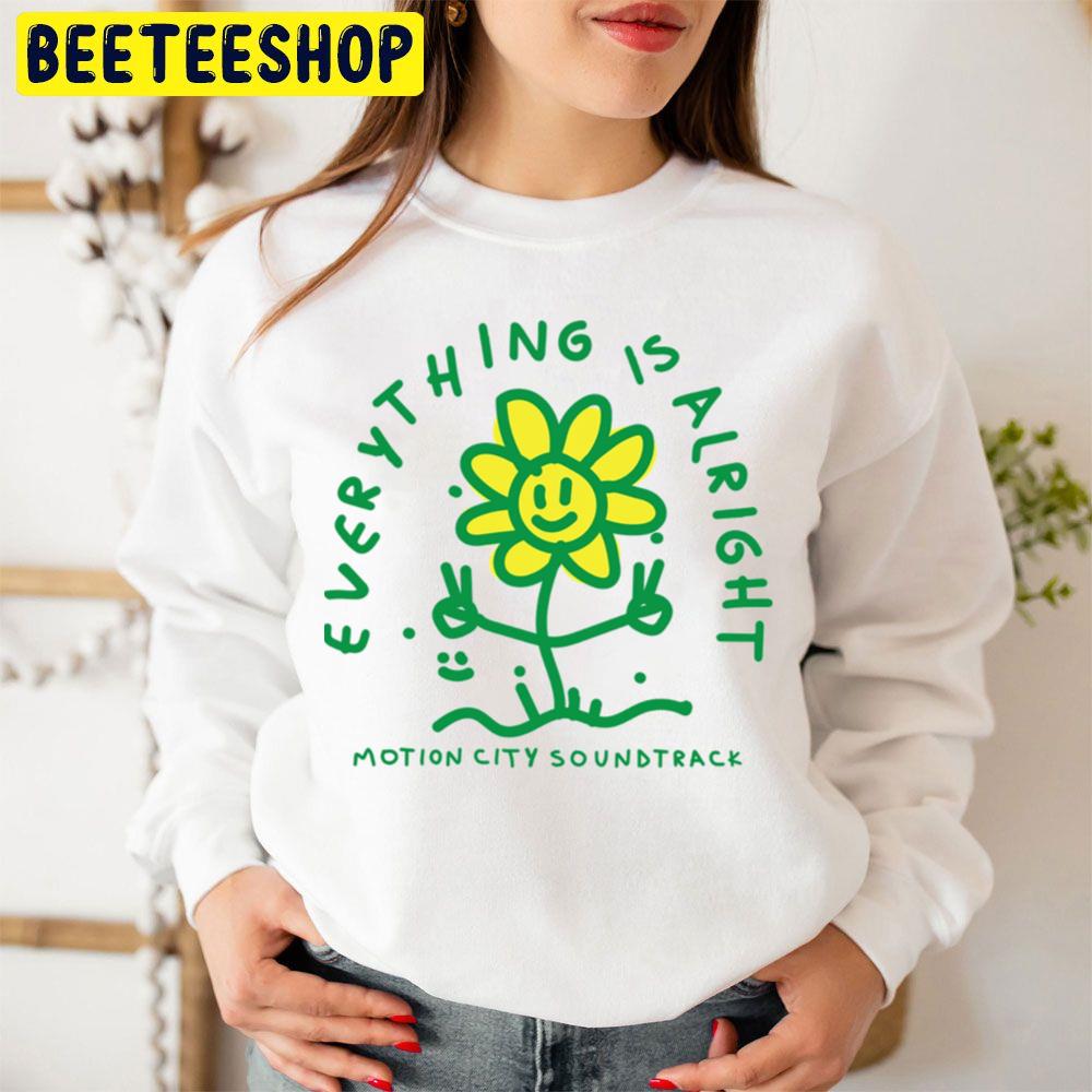 Everything Is Alright Trending Unisex Sweatshirt Everything Is Alright Trending Unisex Sweatshirt