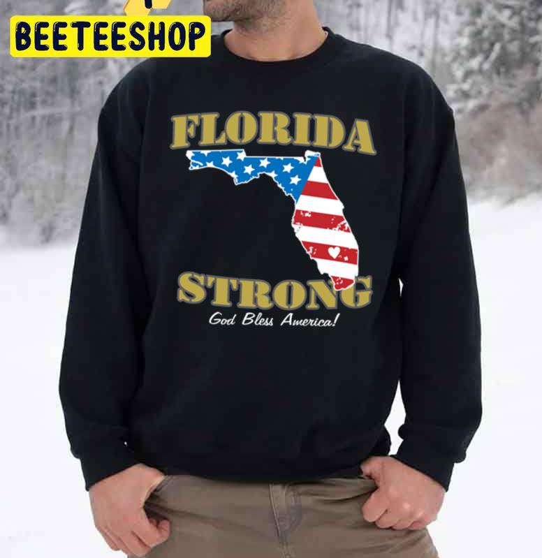 Florida Strong God Bless America Trending Unisex Sweatshirt Florida Strong God Bless America Trending Unisex Sweatshirt