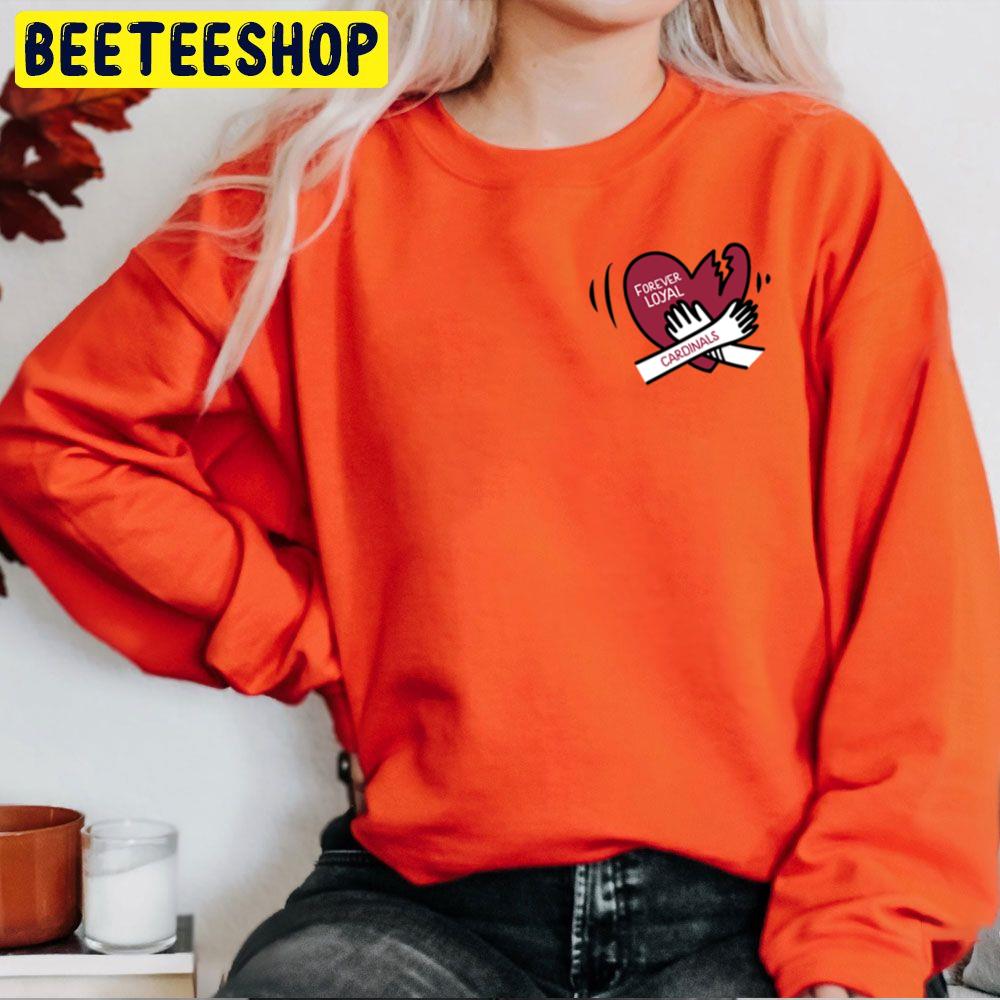 Forever Loyal Arizona Cardinals Football Trending Unisex Sweatshirt Forever Loyal Arizona Cardinals Football Trending Unisex Sweatshirt