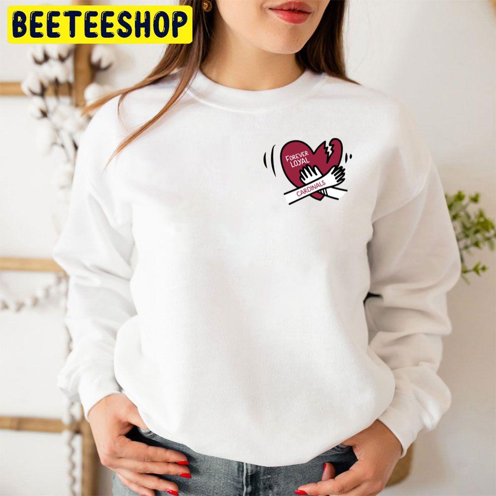 Forever Loyal Arizona Cardinals Football Trending Unisex Sweatshirt Forever Loyal Arizona Cardinals Football Trending Unisex Sweatshirt