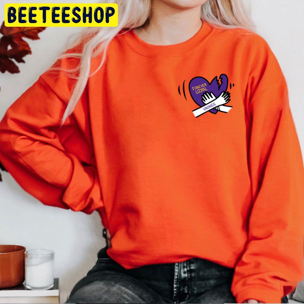 Forever Loyal Minnesota Vikings Football Trending Unisex Sweatshirt Forever Loyal Minnesota Vikings Football Trending Unisex Sweatshirt