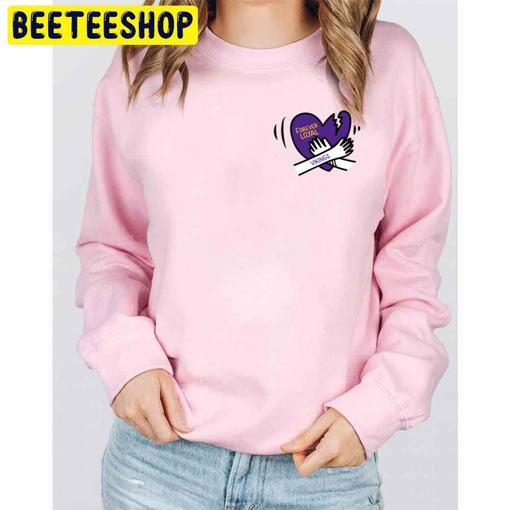 Forever Loyal Minnesota Vikings Football Trending Unisex Sweatshirt Forever Loyal Minnesota Vikings Football Trending Unisex Sweatshirt