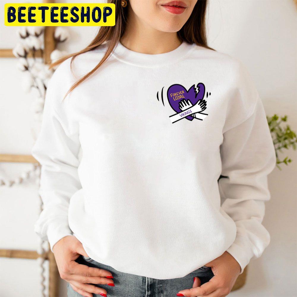 Forever Loyal Minnesota Vikings Football Trending Unisex Sweatshirt Forever Loyal Minnesota Vikings Football Trending Unisex Sweatshirt