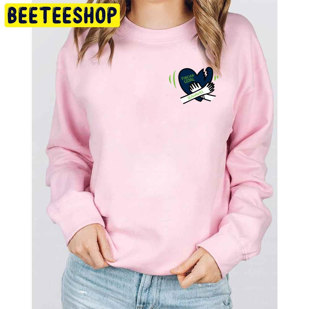 Forever Loyal Seattle Seahawks Football Trending Unisex Sweatshirt Forever Loyal Seattle Seahawks Football Trending Unisex Sweatshirt