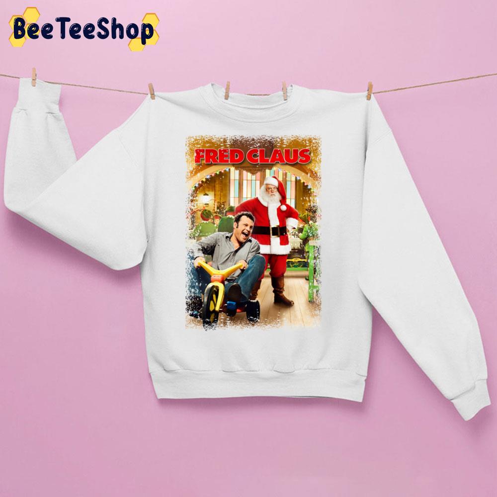 Fred Claus The Santa Claus Movie Trending Unisex Sweatshirt Fred Claus The Santa Claus Movie Trending Unisex Sweatshirt