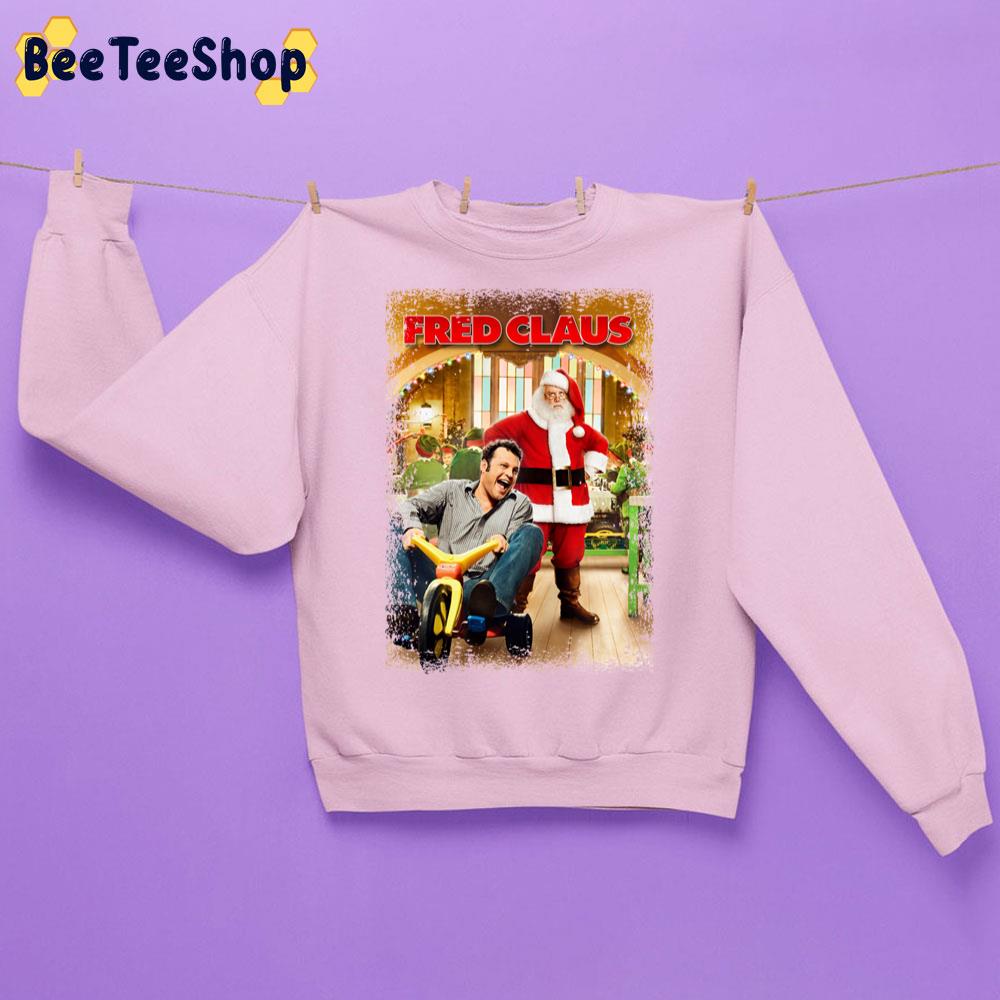 Fred Claus The Santa Claus Movie Trending Unisex Sweatshirt Fred Claus The Santa Claus Movie Trending Unisex Sweatshirt
