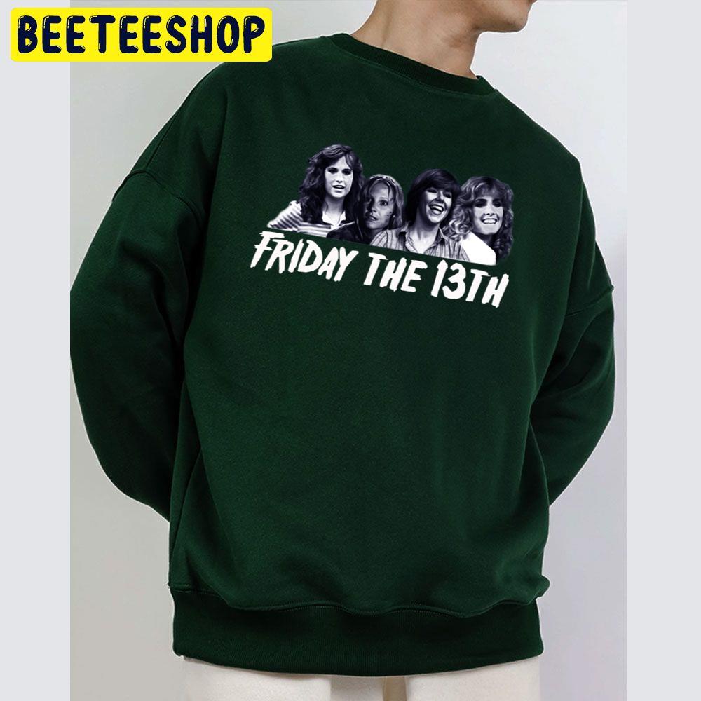 Friday Girls Friday The 13th Unisex Sweatshirt Friday Girls Friday The 13th Unisex Sweatshirt