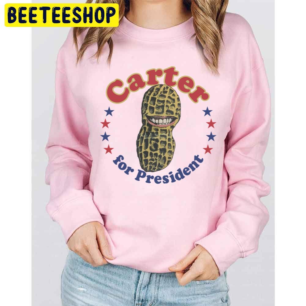 Funny Carter For President Trending Unisex Sweatshirt Funny Carter For President Trending Unisex Sweatshirt
