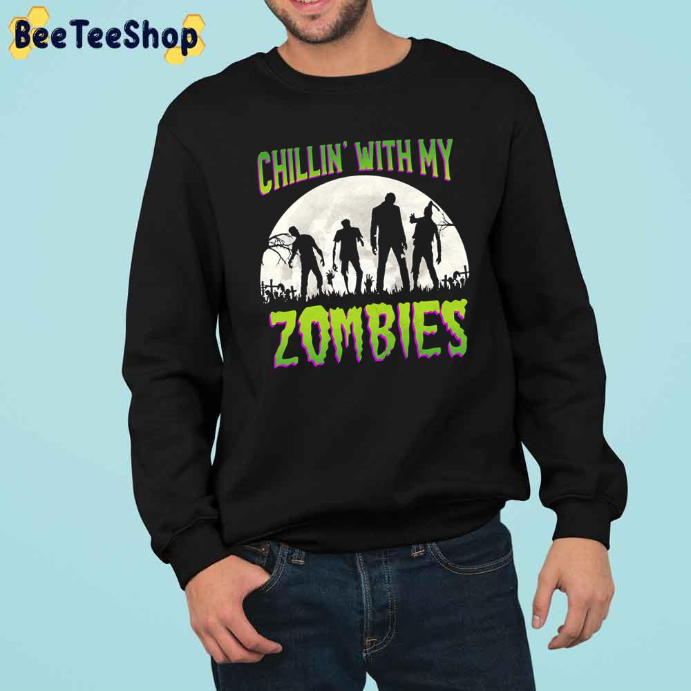 Funny Halloween Chillin With My Zombies Trending Unisex Sweatshirt Funny Halloween Chillin With My Zombies Trending Unisex Sweatshirt