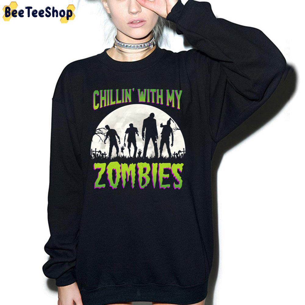 Funny Halloween Chillin With My Zombies Trending Unisex Sweatshirt Funny Halloween Chillin With My Zombies Trending Unisex Sweatshirt
