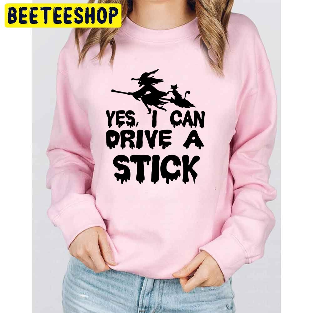 Funny Halloween Yes I Can Drive A Stick Trending Unisex Sweatshirt Funny Halloween Yes I Can Drive A Stick Trending Unisex Sweatshirt