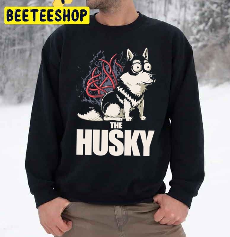 Funny The Husky Unisex Sweatshirt Funny The Husky Unisex Sweatshirt
