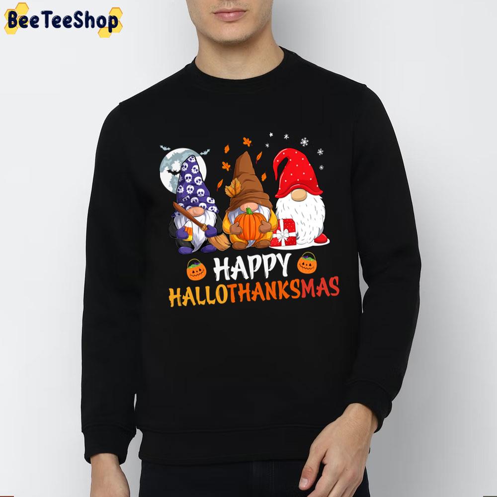Gnome Halloween Thanksgiving Christmas Happy Hallothankmas Trending Unisex Sweatshirt Gnome Halloween Thanksgiving Christmas Happy Hallothankmas Trending Unisex Sweatshirt